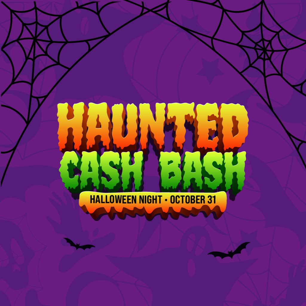 Haunted Cash bash